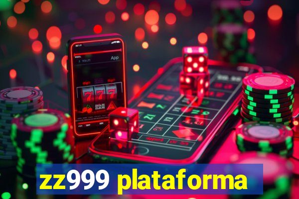 zz999 plataforma